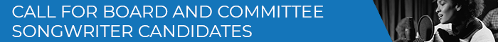 Banner Medium - Call for Board and Committee Songwriter Candidates