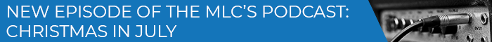 Banner Medium - NEW EPISODE OF THE MLC’S PODCAST CHRISTMAS IN JULY