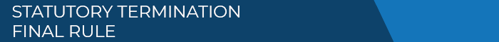 Banner Medium - No Image - Statutory Termination Final Rule
