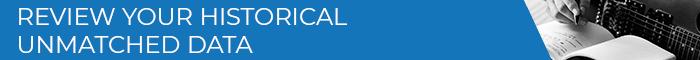 Banner Medium - Review Your Historical Unmatched Data